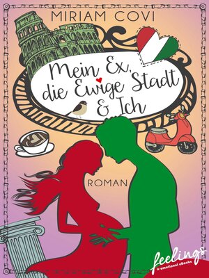 cover image of Mein Ex, die Ewige Stadt & Ich